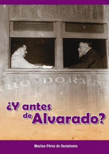 ¿Y antes de Alvarado?