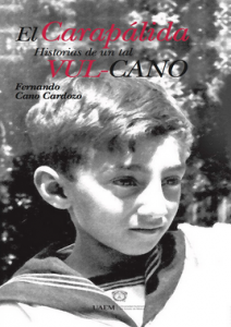 El Carapálida : historias de un tal vul-cano