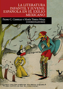 La literatura infantil y juvenil española en el exilio mexicano