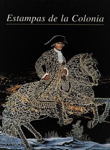 Estampas de la Colonia