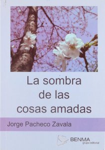La sombra de las cosas amadas