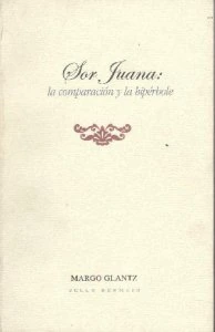 Sor Juana: la comparación y la hipérbole