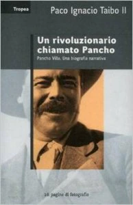 Un rivoluzionario chiamato Pancho