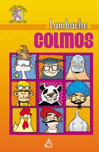Un tambache de colmos : juegos verbales para reír e imaginar