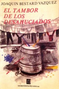 El tambor de los desahuciados