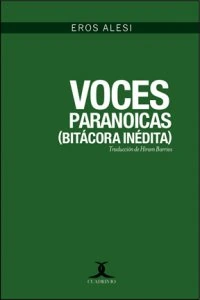 Voces paranoicas (Bitácora inédita)