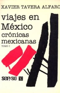 Viajes en México : crónicas mexicanas 1