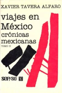 Viajes en México : crónicas mexicanas 2
