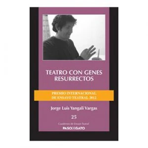 Teatro con genes resurrectos