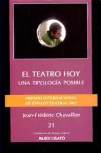 El teatro hoy : Una tipología posible