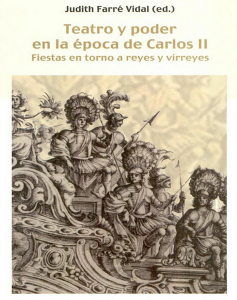 Teatro y poder en la época de Carlos II : Fiestas en torno a reyes y virreyes