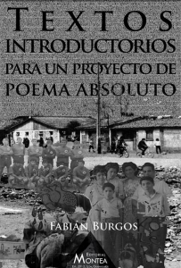 Textos introductorios para un proyecto de poema absoluto