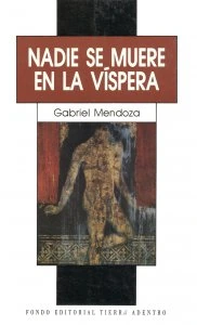 Nadie se muere en la víspera
