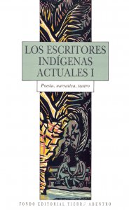 Los escritores indígenas actuales I