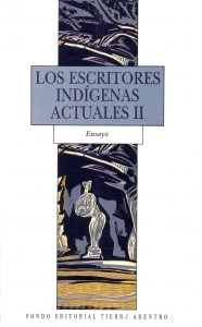Los escritores indígenas actuales II