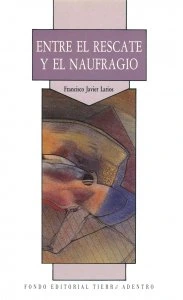 Entre el rescate y el naufragio