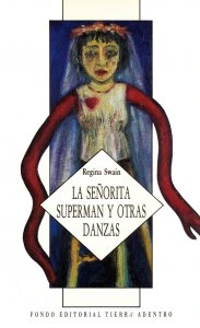 La señorita Superman y otras danzas 