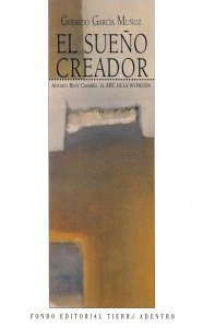 El sueño creador: Adolfo Bioy Casares, el abc de la invención