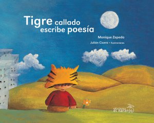 Tigre callado escribe poesía