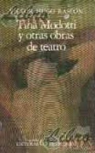 Tina Modotti y otras obras de teatro