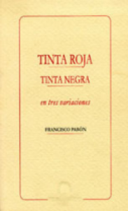 Tinta roja, tinta negra : en tres variaciones
