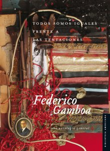Todos somos iguales frente a las tentaciones : una antología general