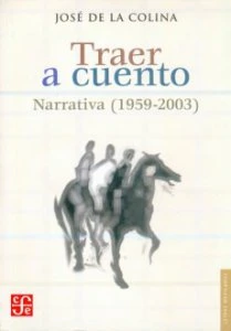 Traer a cuento. Narrativa : 1959-2003
