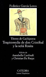 Tragicomedia de don Cristóbal y la señá Rosita : títeres de Cachiporra 