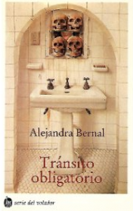 Tránsito obligatorio : novela a dos puntos de fuga