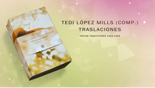 <i>Traslaciones. Poetas traductores 1939-1959</i> de Tedi López Mills
