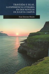 Travesías e islas : la experiencia literaria en dos novelas de Julieta Campos