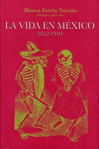 La vida en México (1812-1910)