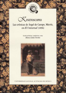 Kinetoscopio. Las crónicas de Ángel de Campo, Micrós, en El Universal