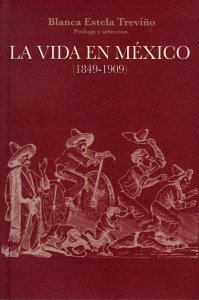La vida en México (1849-1909)