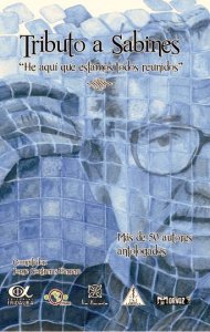 Tributo a Sabines : he aquí que estamos todos reunidos