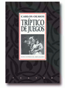 Tríptico de juego : juegos profanos, juegos impuros, juegos fatuos