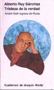 Tristeza de la verdad: André Gide regresa a Rusia