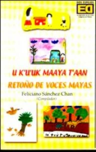 U k’u’uk maaya t’aan = Retoño de voces mayas