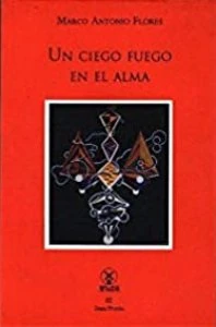 Un ciego fuego en el alma