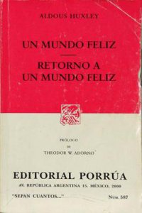 Un mundo feliz ; Retorno a un mundo feliz