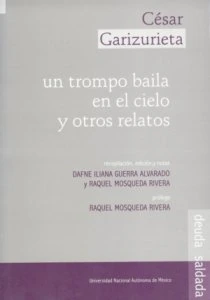 Un trompo baila en el cielo y otros relatos