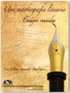 Una autobiografía literaria : ensayos reunidos