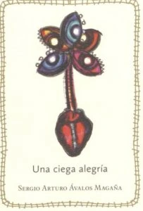 Una ciega alegría 