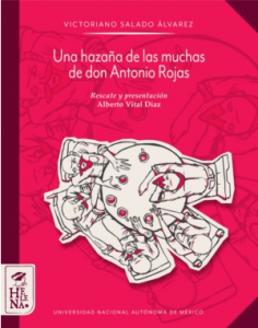Una hazaña de muchas de don Antonio Rojas y otras historias