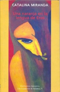 Una naranja en la lengua de Eros 