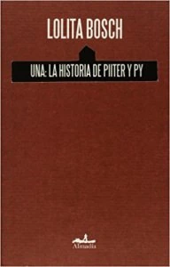 Una : la historia de Piiter y Py