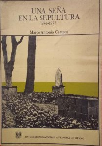 Una seña en la sepultura 1974-1977