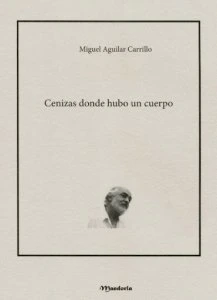Cenizas donde hubo un cuerpo