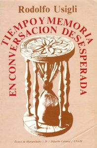 Tiempo y  memoria en conversación desesperada : poesía 1923-1974