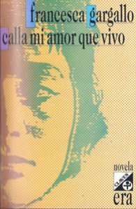Calla mi amor que vivo 